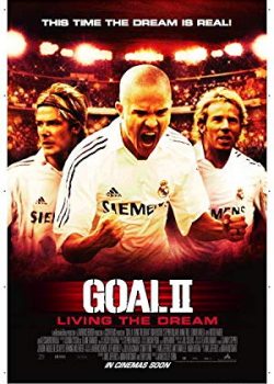 Banner Phim Giấc Mơ Bóng Đá 2 (Goal II: Living the Dream)