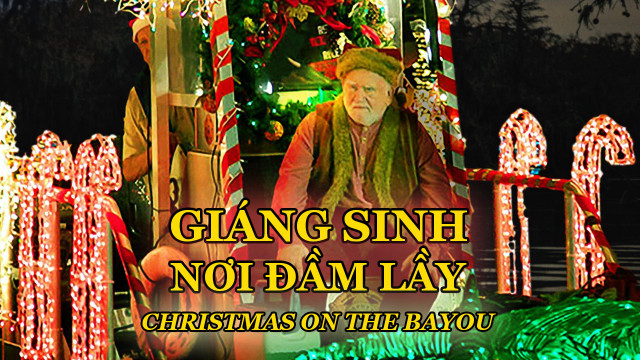 Xem Phim Giáng Sinh Nơi Đầm Lầy (Christmas on the Bayou)