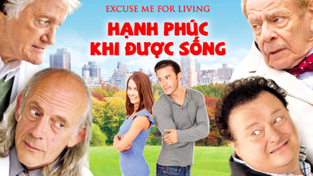 Banner Phim Hạnh Phúc Khi Được Sống (Excuse Me For Living)