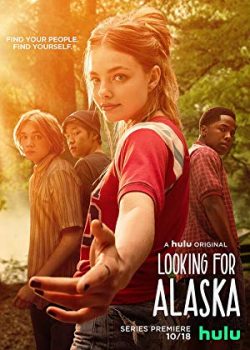 Banner Phim Hành Trình Tìm Kiếm Alaska Phần 1 (Looking for Alaska)