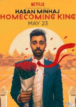 Banner Phim Hasan Minhaj: Câu Chuyện Về Quê Hương (Hasan Minhaj: Homecoming King)