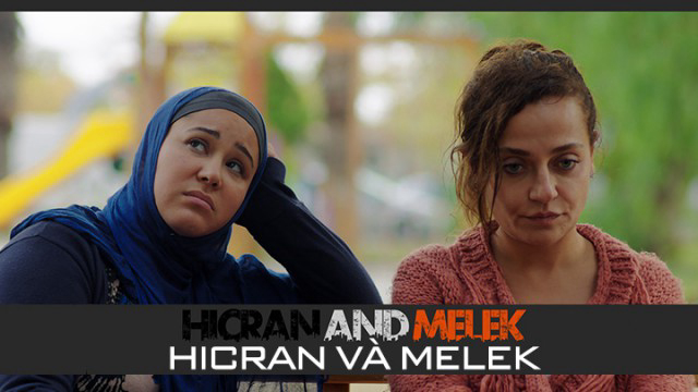 Banner Phim Hicran Và Melek (Hicran and Melek)