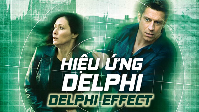 Xem Phim Hiệu Ứng Delphi (Delphi Effect)