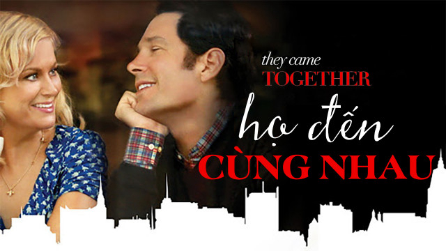 Banner Phim Họ Đến Cùng Nhau (They Came Together)