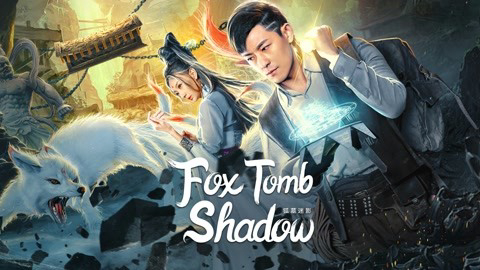 Banner Phim Hồ Mộ Mê Ảnh (Fox tomb shadow)