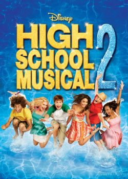 Banner Phim Hội Diễn Âm Nhạc 2 (High School Musical 2)