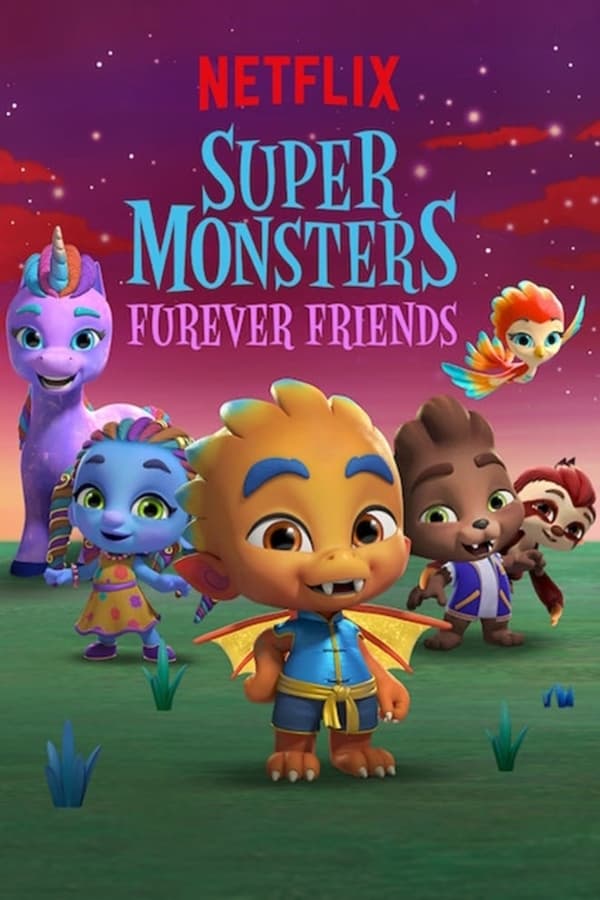 Banner Phim Hội quái siêu cấp: Tri kỷ Quái vật (Super Monsters Furever Friends)