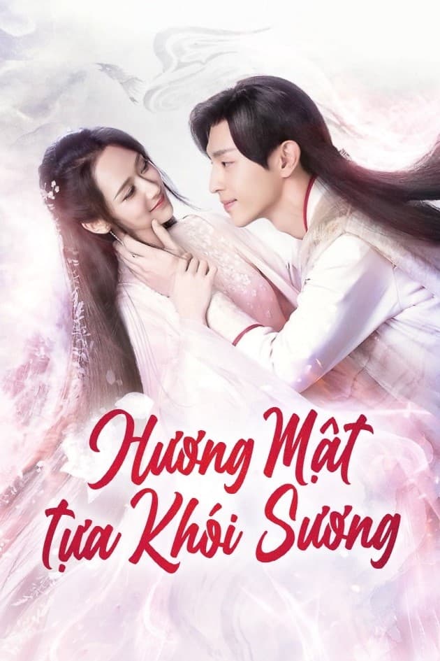 Banner Phim Hương Mật Tựa Khói Sương (Ashes Of Love)