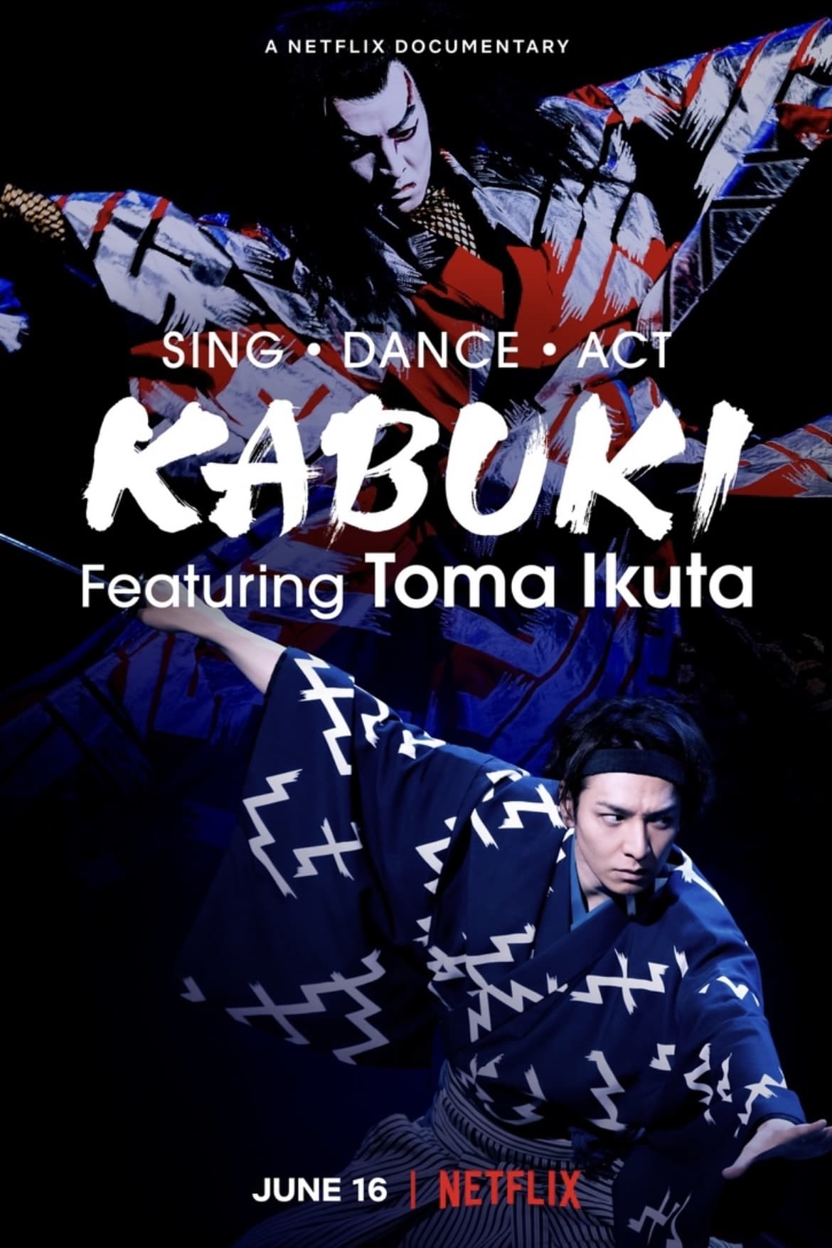 Banner Phim Ikuta Toma: Thử thách ca vũ kỹ (Sing, Dance, Act: Kabuki featuring Toma Ikuta)