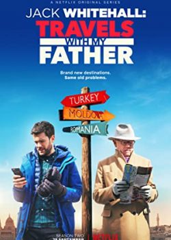 Banner Phim Jack Whitehall: Du lịch cùng cha tôi Phần 1 (Jack Whitehall: Travels with My Father Season 1)