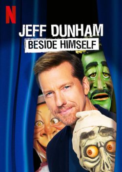 Banner Phim Jeff Dunham: Tôi Ở Bên Tôi (Jeff Dunham: Beside Himself)