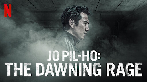Banner Phim Jo Pil-Ho: Cơn cuồng nộ bắt đầu (Jo Pil-ho: The Dawning Rage)