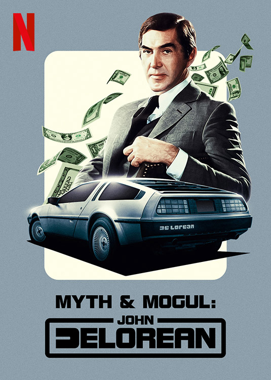 Banner Phim John DeLorean: Thăng Trầm Cùng Xe Hơi (Myth & Mogul: John DeLorean)