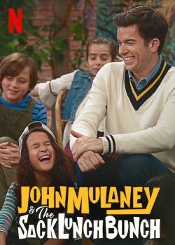 Banner Phim John Mulaney Và Những Đứa Trẻ Mang Đồ Ăn Từ Nhà (John Mulaney & the Sack Lunch Bunch)