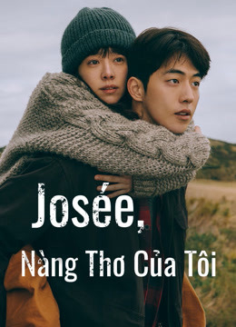 Banner Phim Josée, Nàng Thơ Của Tôi (Josée)