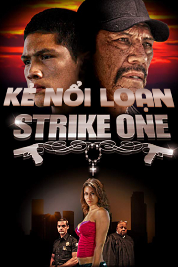 Banner Phim Kẻ Nổi Loạn (Strike One)