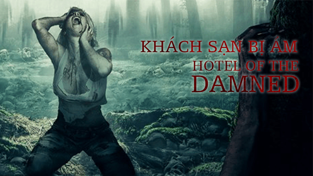 Banner Phim Khách Sạn Bị Ám (Hotel of The Damned)