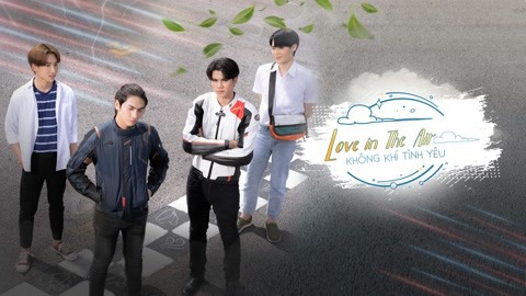 Banner Phim Không Khí Tình Yêu (Love In The Air)