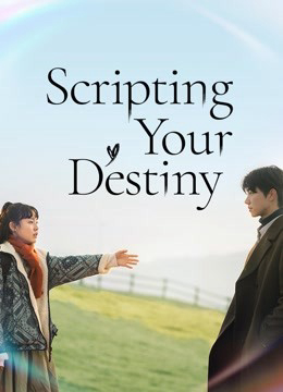 Banner Phim Kịch Bản Cuộc Đời (Scripting Your Destiny)