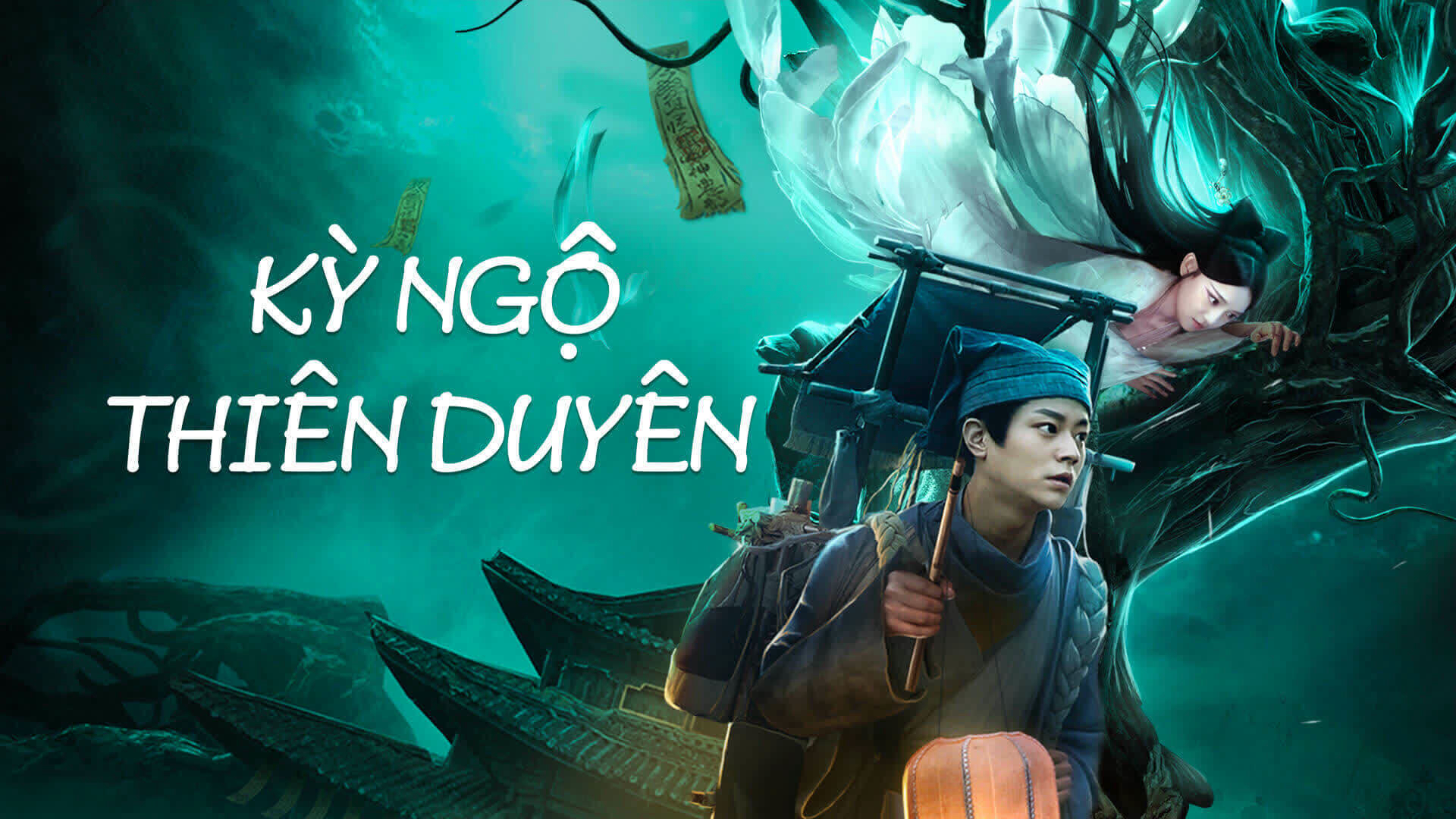 Banner Phim Kỳ Ngộ Thiên Duyên (TALE OF PHANTOM: A LOVE STORY)