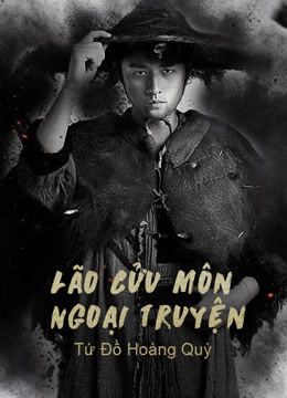 Banner Phim Lão Cửu Môn Ngoại Truyện: Tứ Đồ Hoàng Quỳ (The Mystic Nine Side Story: Four Belongs to Abelmoschus)