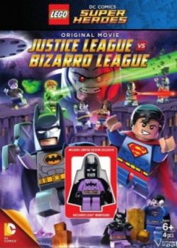 Banner Phim Lego Liên Minh Công Lý Vs Liên Minh Bizarro (Lego Dc Comics Super Heroes: Justice League Vs. Bizarro League)