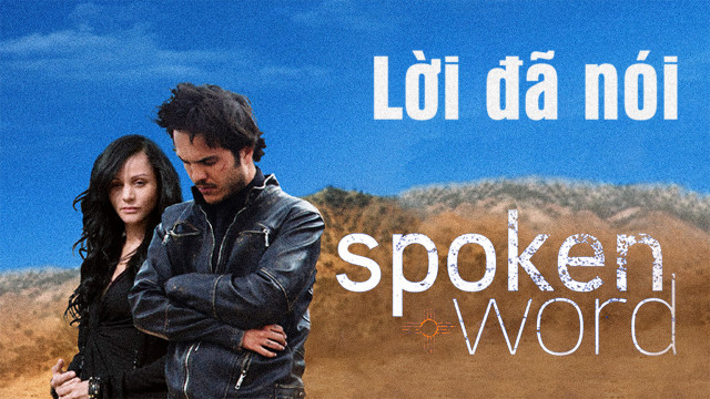 Banner Phim Lời Đã Nói (Spoken Word)