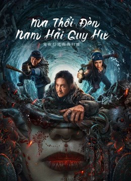 Banner Phim Ma Thổi Đèn: Nam Hải Quy Hư (Ghost Blowing Lantern In The South China Sea)