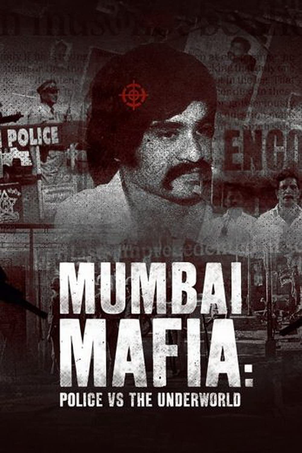 Banner Phim Mafia Mumbai: Cảnh Sát Và Thế Giới Ngầm (Mumbai Mafia: Police Vs The Underworld)