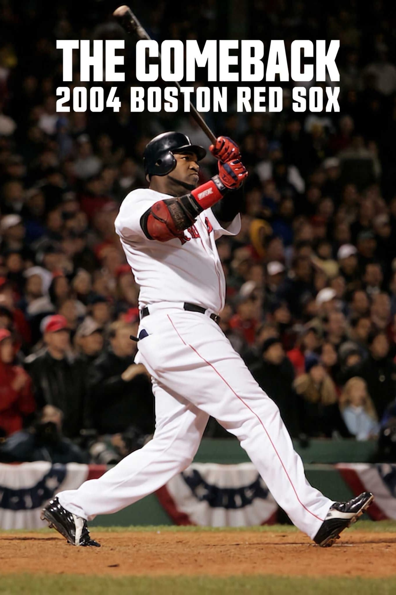 Banner Phim Màn lội ngược dòng: 2004 Boston Red Sox (The Comeback: 2004 Boston Red Sox)