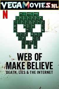 Banner Phim Mạng lưới giả tạo: Cái chết, dối trá và internet Phần 1 (Web of Make Believe: Death, Lies and the Internet Season 1)