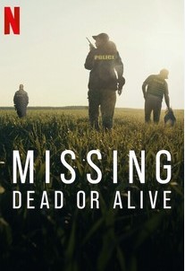 Banner Phim Mất tích: Đã chết hay còn sống? Phần 1 (Missing: Dead or Alive? Season 1)