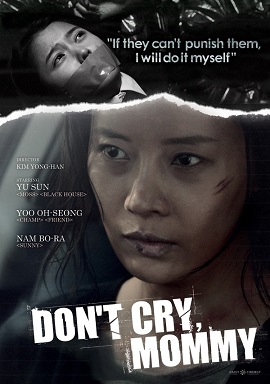 Banner Phim Mẹ Ơi Đừng Khóc (Don't Cry Mommy)