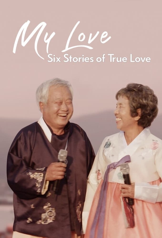 Banner Phim Mình ơi: Sáu câu chuyện tình đích thực (My Love: Six Stories of True Love)