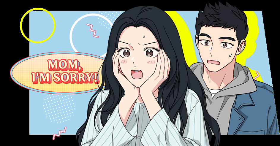 Banner Phim Mom, I'm Sorry (邂逅她的少女时代)