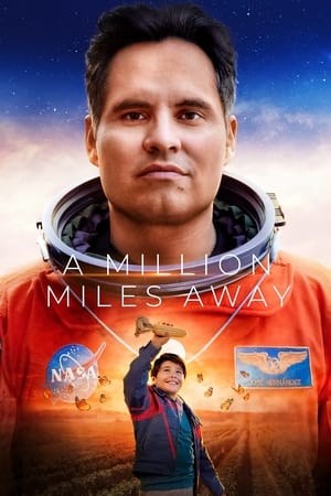 Banner Phim Một Triệu Dặm Cách Xa (A Million Miles Away)