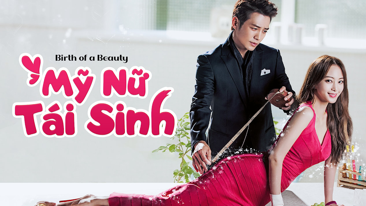 Banner Phim Mỹ Nữ Tái Sinh (Birth of a Beauty)