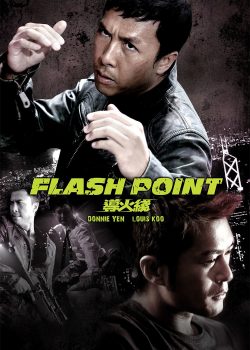 Banner Phim Ngòi Nổ - Đạo Hỏa Tuyến (Flash Point)