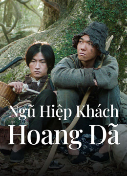 Banner Phim Ngũ Hiệp Khách Hoang Dã (Welcome To My Side)