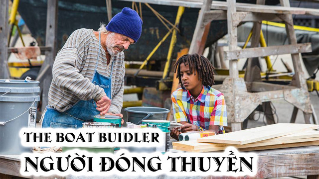 Banner Phim Người Đóng Thuyền (Boat Builder)