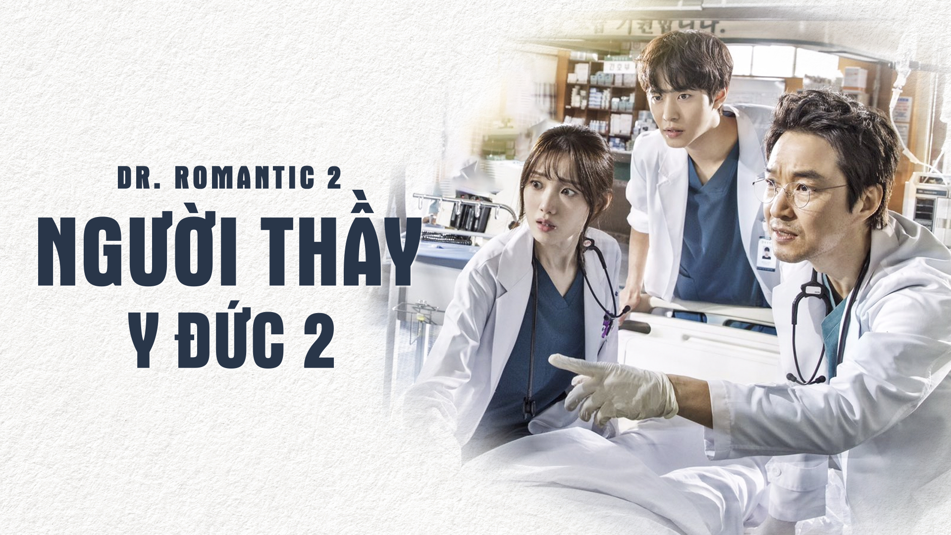 Xem Phim Người Thầy Y Đức 2 (Dr romantic 2)