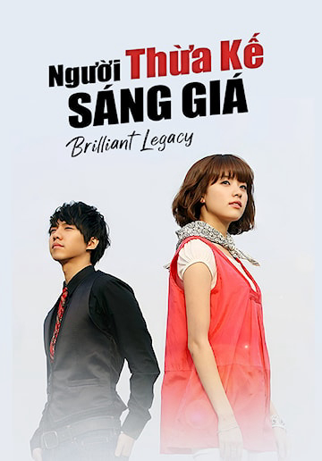 Banner Phim Người Thừa Kế Sáng Giá (Brilliant Legacy)