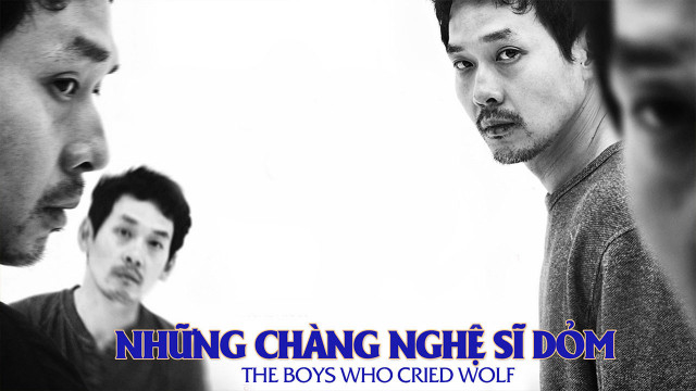 Xem Phim Những Chàng Nghệ Sĩ Dỏm (The Boys Who Cried Wolf)