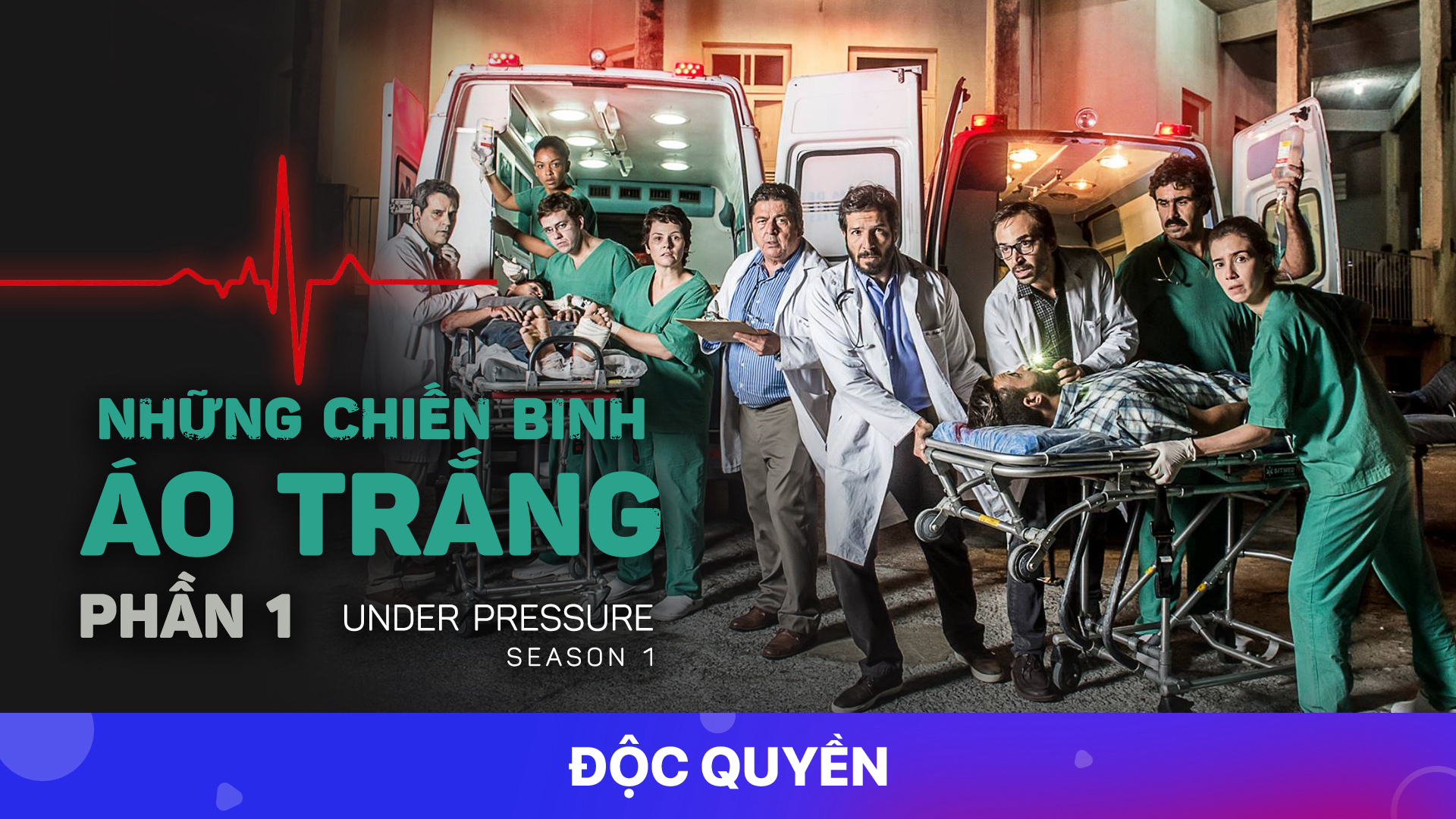 Banner Phim Những Chiến Binh Áo Trắng (Phần 1) (Under Pressure (Season 1))