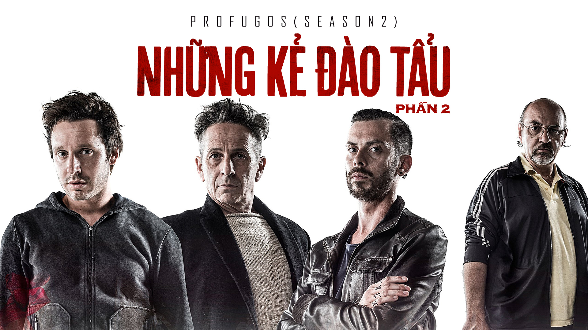 Banner Phim Những Kẻ Đào Tẩu - Phần 2 (Profugos - Season 2)