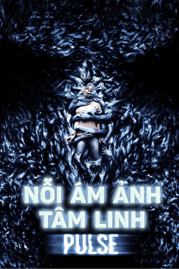 Banner Phim Nỗi Ám Ảnh Tâm Linh (Pulse)