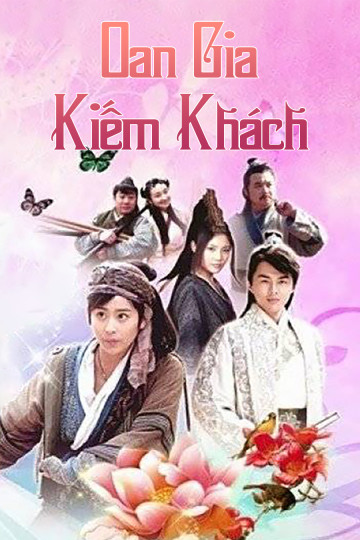 Banner Phim Oan Gia Kiếm Khách (The Sentimental Swordsman)