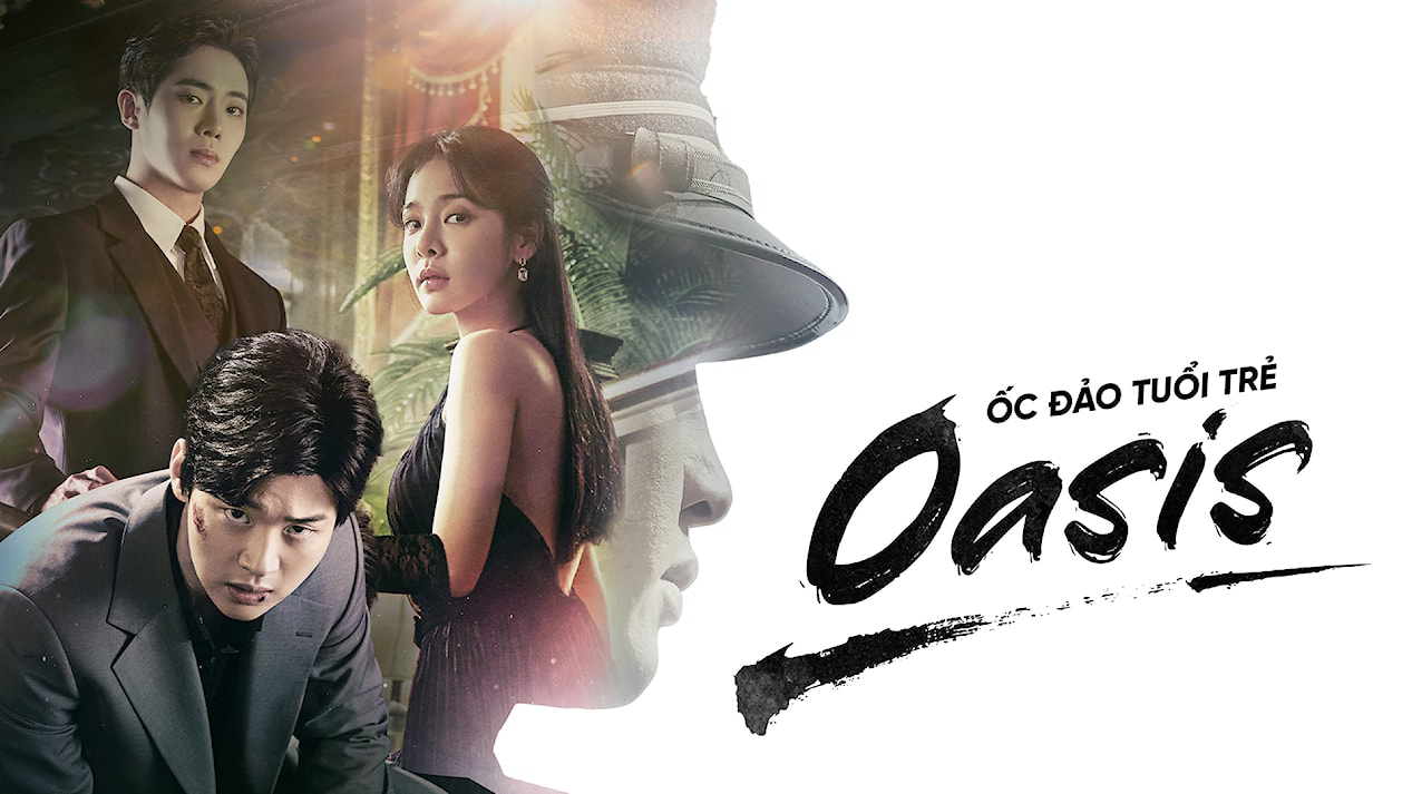 Banner Phim Ốc Đảo Tuổi Trẻ (Oasis)