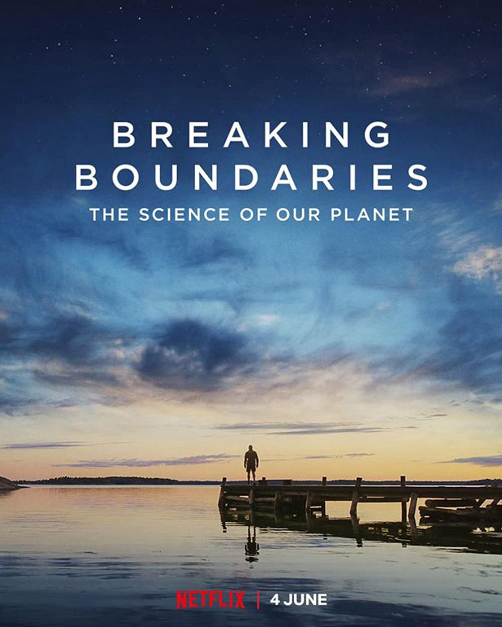 Banner Phim Phá Vỡ Ranh Giới: Cứu Lấy Hành Tinh Của Chúng Ta (Breaking Boundaries: The Science Of Our Planet)