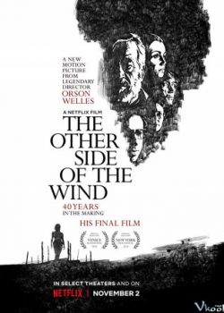 Banner Phim Phía Bên Kia Ngọn Gió (The Other Side Of The Wind)